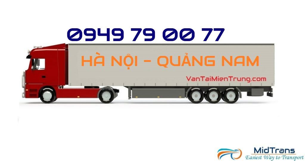 Dịch vụ vận chuyển hàng từ Hà Nội đi Quảng Nam