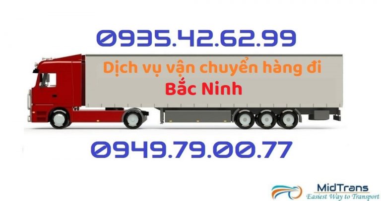 Vận Chuyển Hàng Đi Bắc Ninh