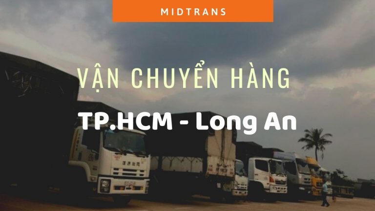 Vận chuyển hàng Sài Gòn đi Long An