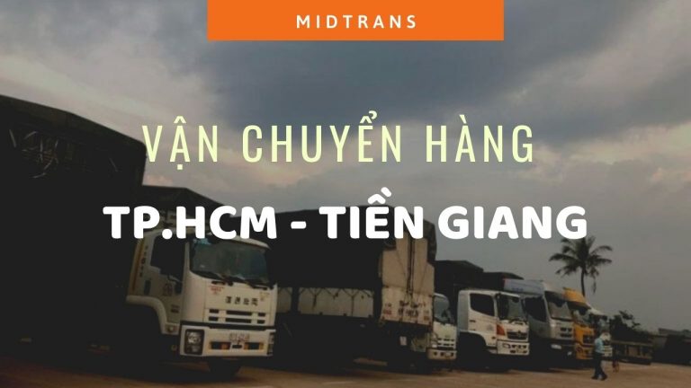 Vận chuyển hàng Sài Gòn đi Tiền Giang