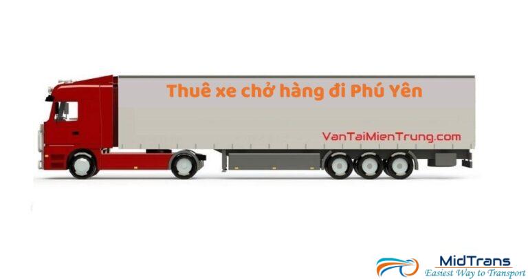 Cho thuê xe chở hàng đi Phú Yên