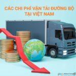 phương tiện giao thông đường bộ cac chi phi van tai duong bo tai viet nam
