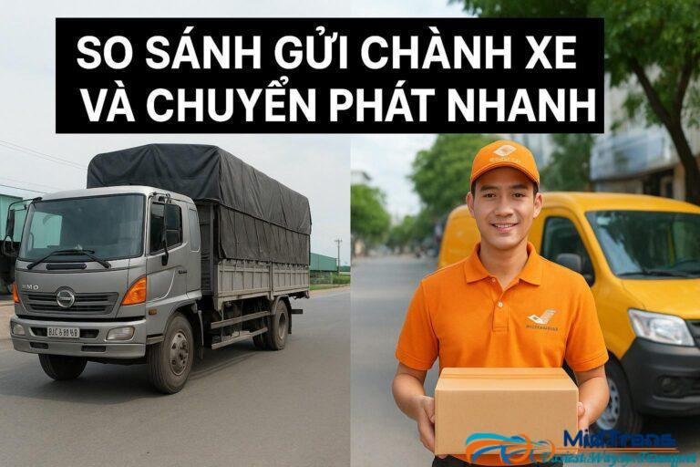 So sánh gửi chành xe và dịch vụ chuyển phát nhanh