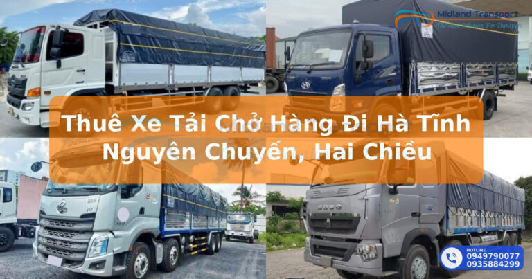 Thuê Xe Tải Chở Hàng Đi Hà Tĩnh (Hai Chiều)