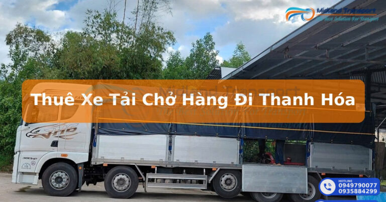 Thuê Xe Tải Chở Hàng Đi Thanh Hóa